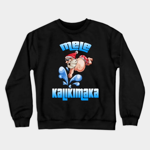 Mele Kalikimaka Christmas Santa Shaka Hawaii Crewneck Sweatshirt by intelus